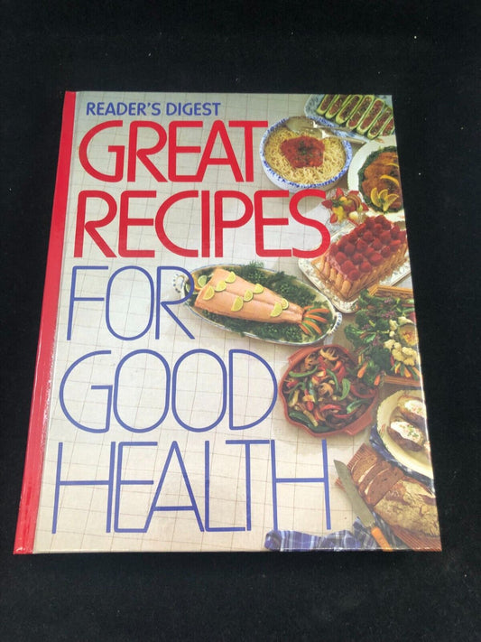 Reader's Digest Great Recipes for Good Health - Hardcover - GOOD