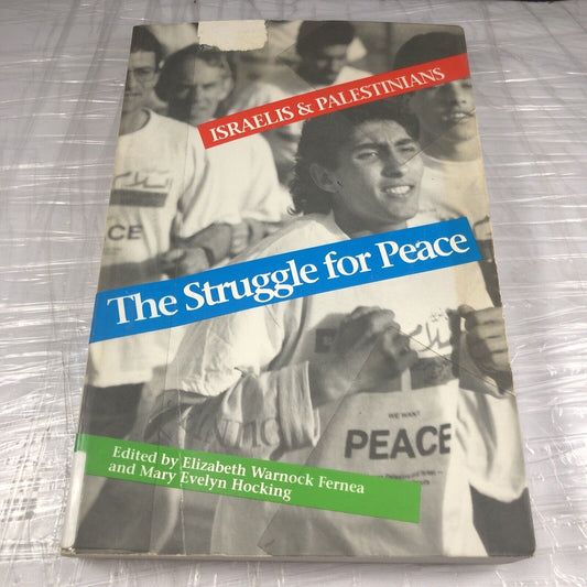 The Struggle for Peace : Israelis and Palestinians (1992, Trade Paperback)