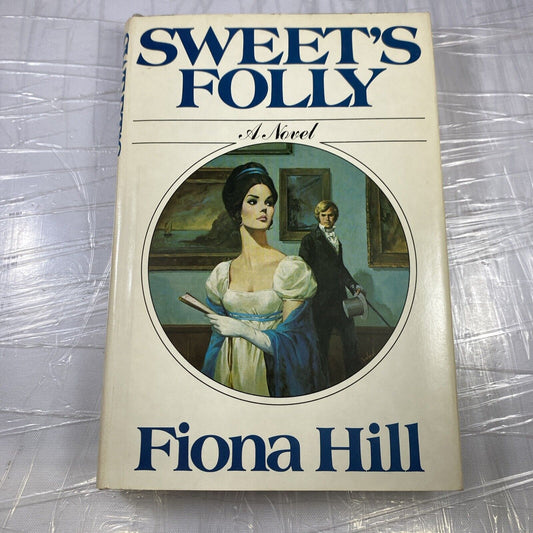 Sweet's Folly A Novel by Fiona Hill (1977, Other) Hardcover Vintage BCE