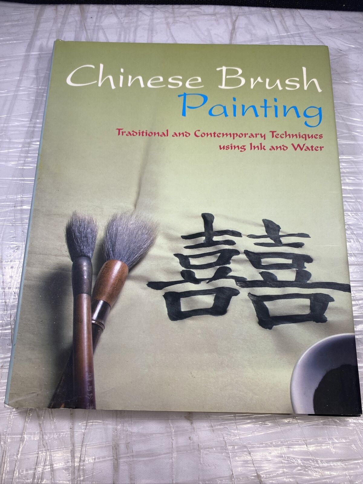 Chinese Brush Painting: Traditional and Contemporary Techniques Using Ink and Wa