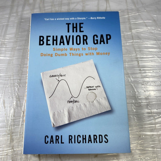 The Behaviour Gap. Financial Strategy And Business Investing Book Carl Richards