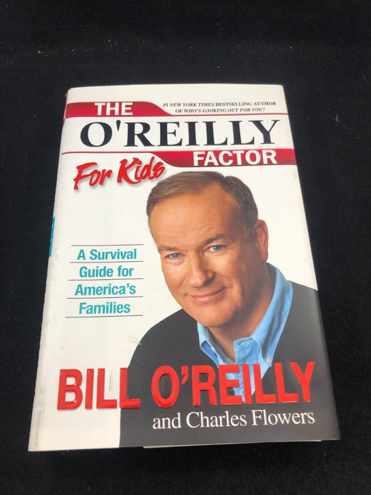 The O'Reilly Factor for Kids , hardcover DJ, Bill OReilly, 1st Ed.