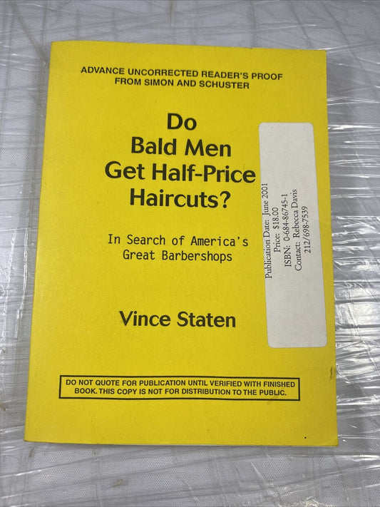 Do Bald Men Get Half-Price Haircuts? Advanced Readers Proof Vince Staten Barbers