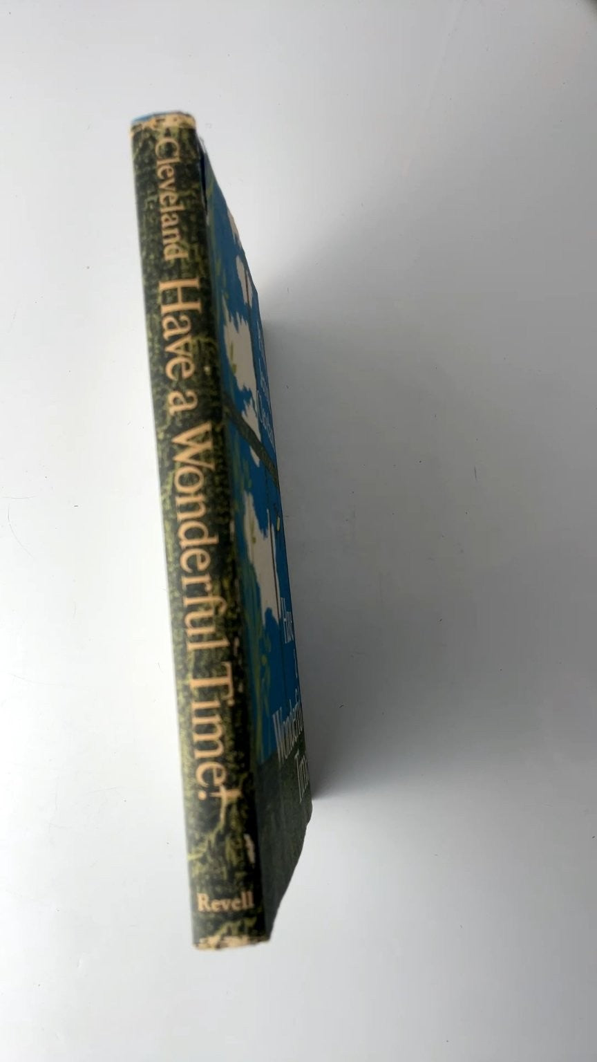 Have a Wonderful Time! Philip Jerome Cleveland 1966 First Edition Fleming Revell