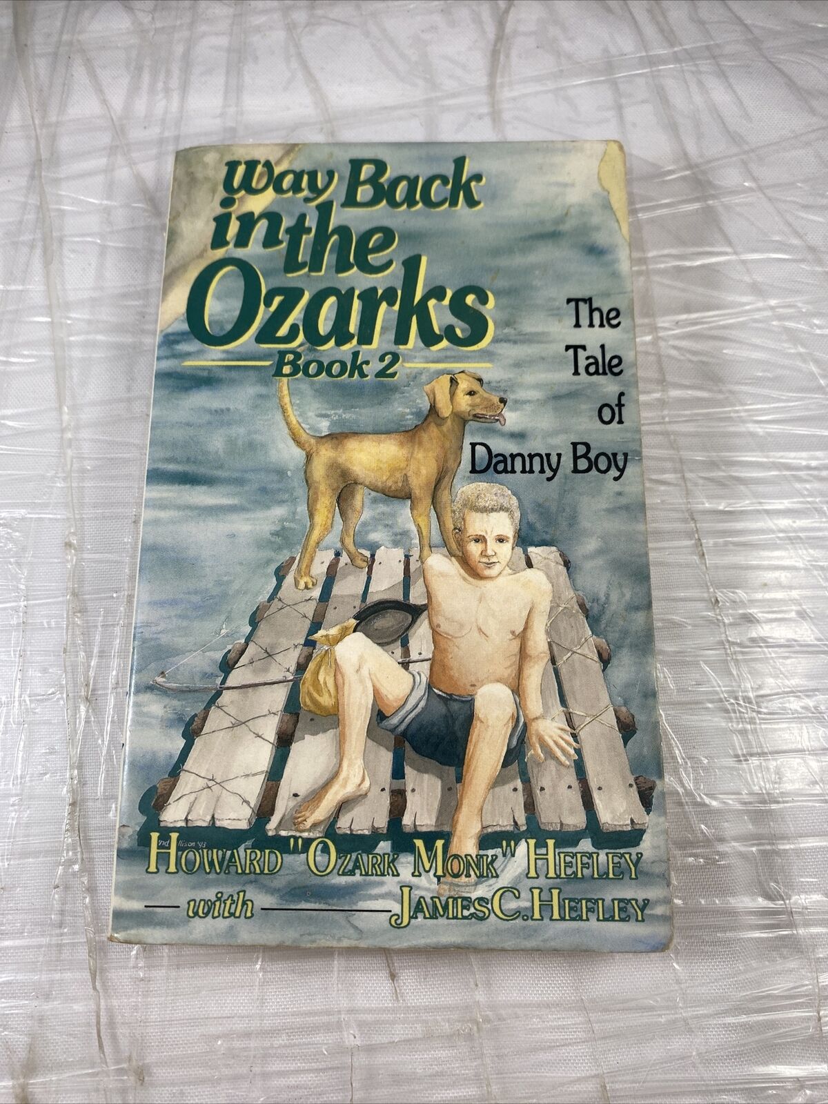 Way Back in the Ozarks Book 2: The Tale of Danny Boy (Country) Signed by Hefley