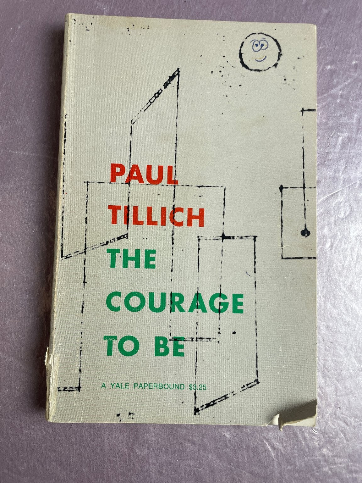 The Courage to Be Paul Tillich 1977 46th Printing Philosophy Yale Paperback