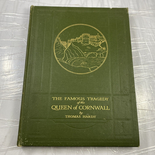 Antique Macmillan Thomas Hardy 1923 Famous Tragedy of the Queen of Cornwall