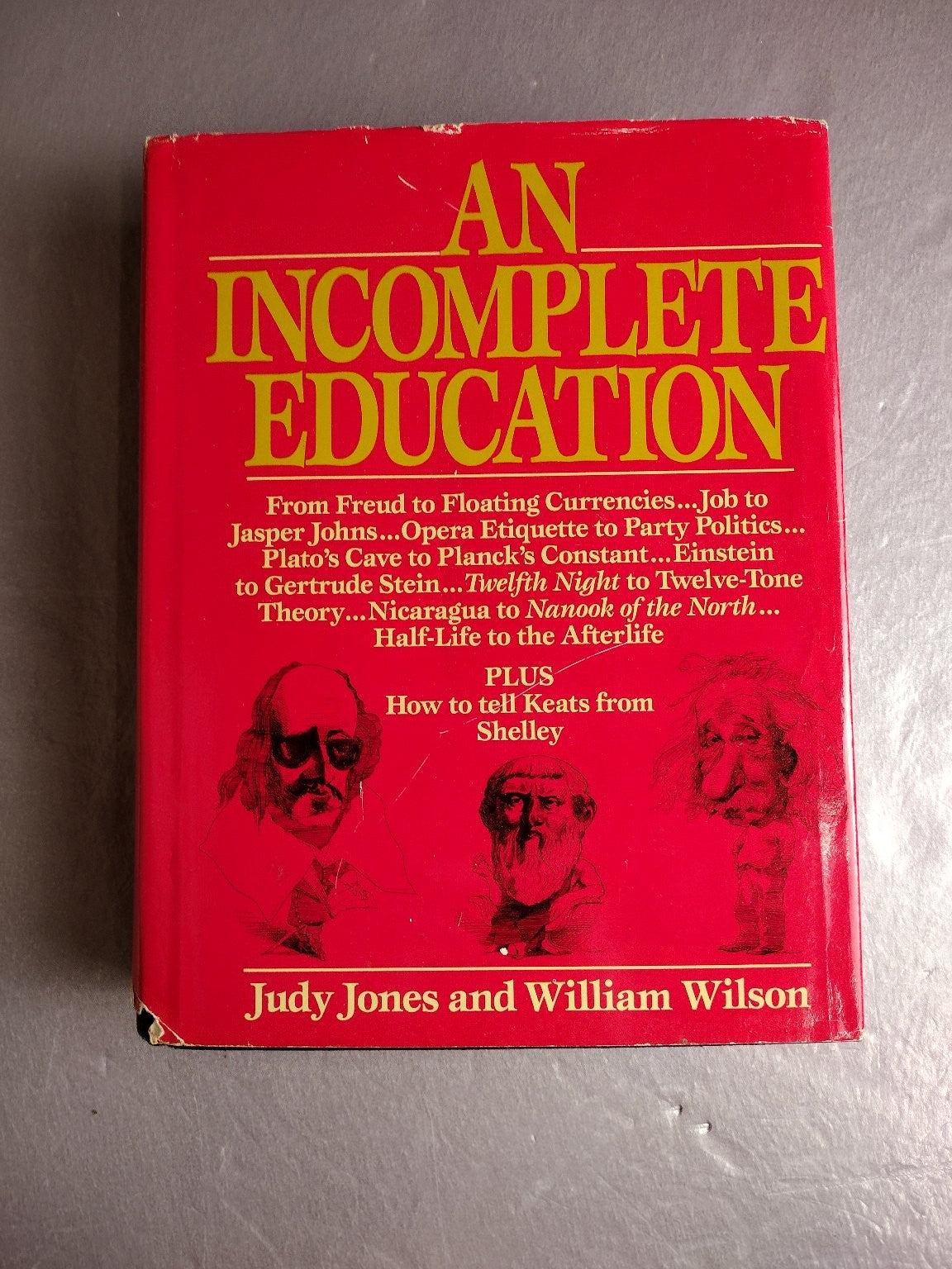 An Incomplete Education Judy Jones William Wilson 1987 Hardcover Reference
