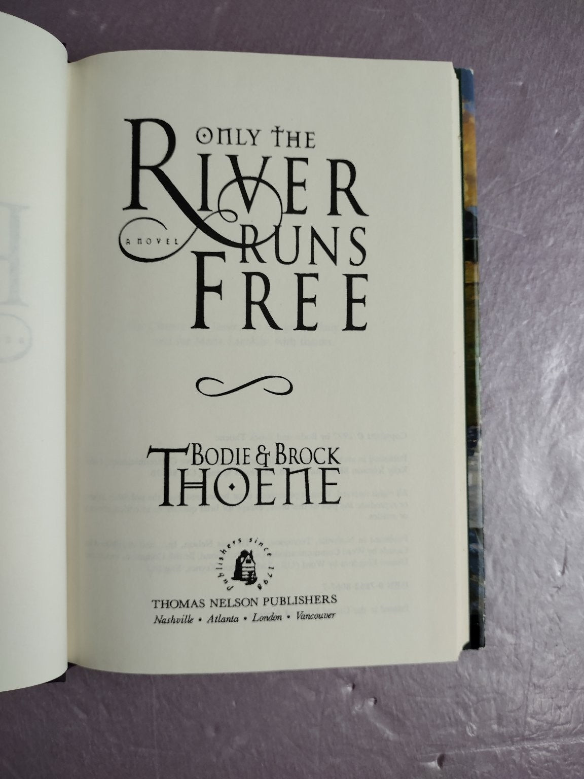 Only the River Runs Free Bodie & Brock Thoene 1996 Galway Chronicles Hardcover