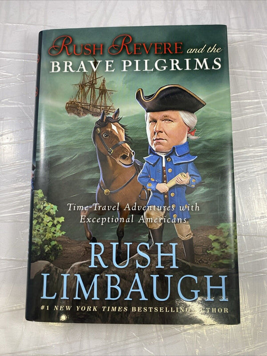 Rush Revere and the Brave Pilgrims: Tim- 9781476755861, hardcover, Rush Limbaugh