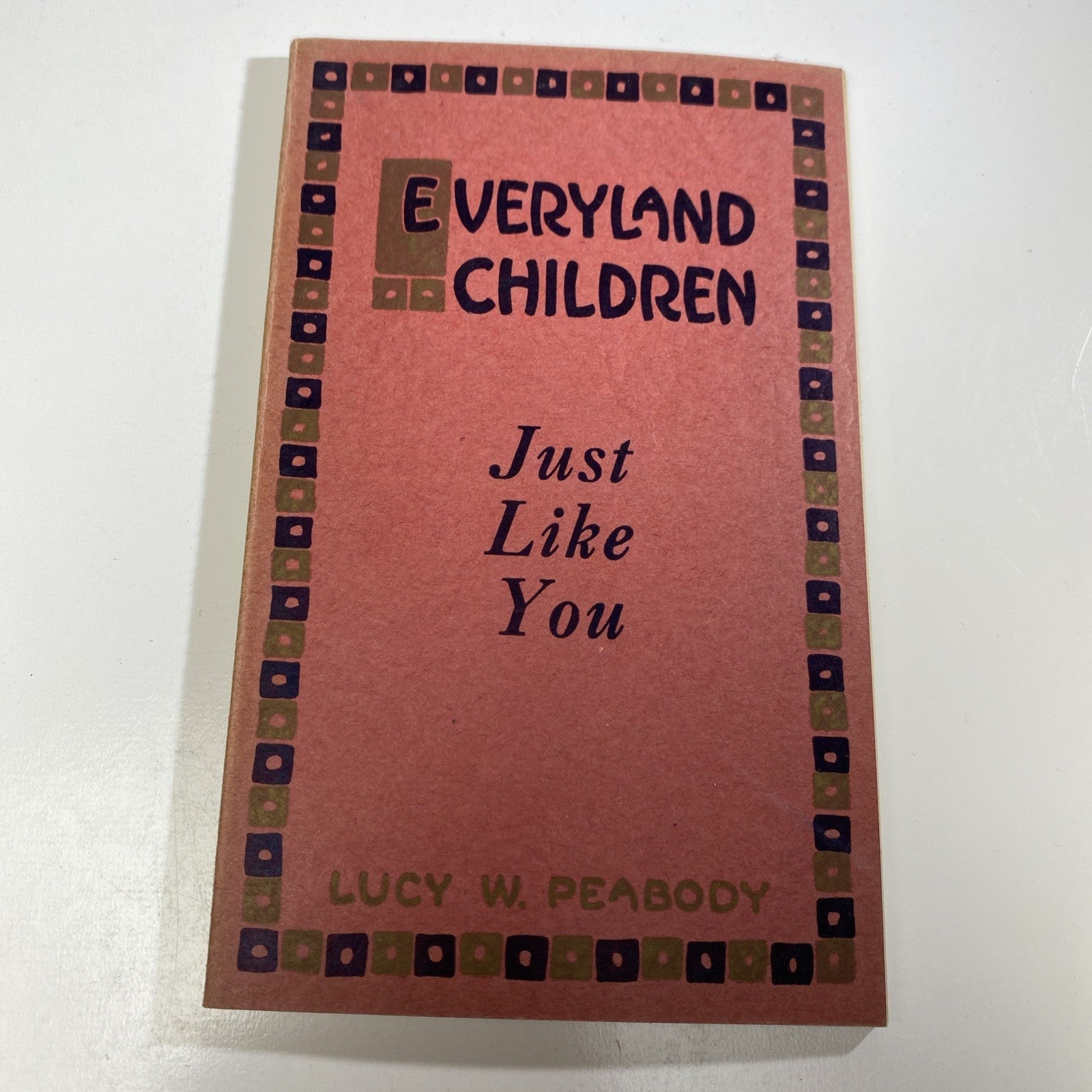 Antique Photo Book EVERYLAND CHILDREN JUST LIKE YOU PAPERBACK 1928 LUCY PEABODY
