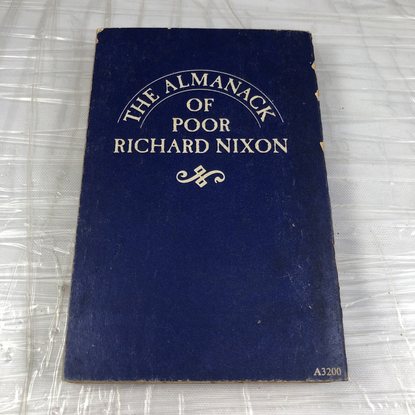 The Almanack of Poor Richard Nixon First Printing 1968 American Politics