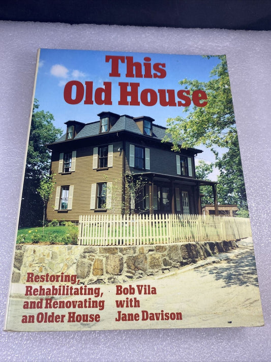 This Old House by Bob Vila with Jane Davison Vintage 80s Remodeling Construction