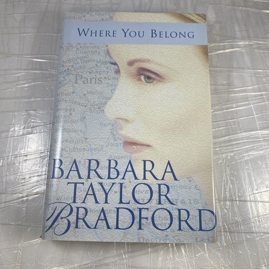 Where You Belong by Barbara Taylor Bradford (2000, Hardcover) Book Club Ed.