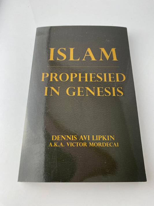 SIGNED Islam Prophesied in Genesis Dennis Avi Lipkin 2010 Signed Edition