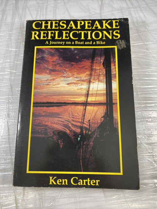 Chesapeake Reflections Vintage Rare Travel Story Boating Bike Ken Carter. Signed