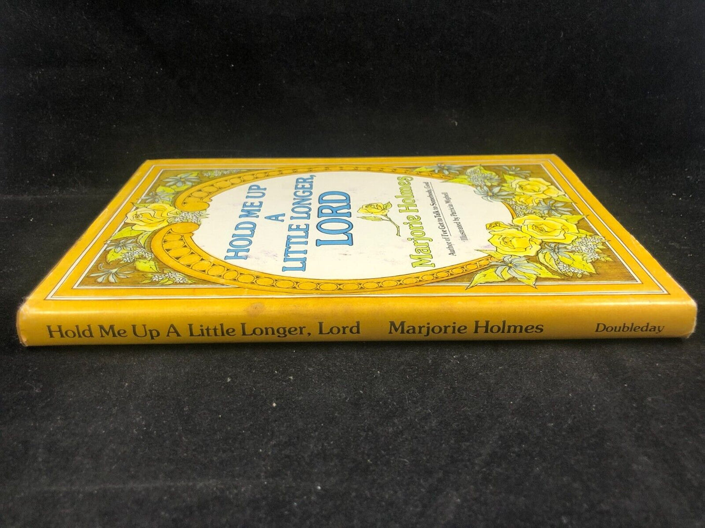 Hold Me Up A Little Longer Lord Marjorie Holmes 1977 1st Edition Hardcover Book