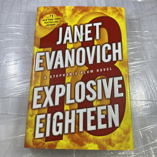 Explosive Eighteen by Janet Evanovich  A Stephanie Plum Novel Hardcover 