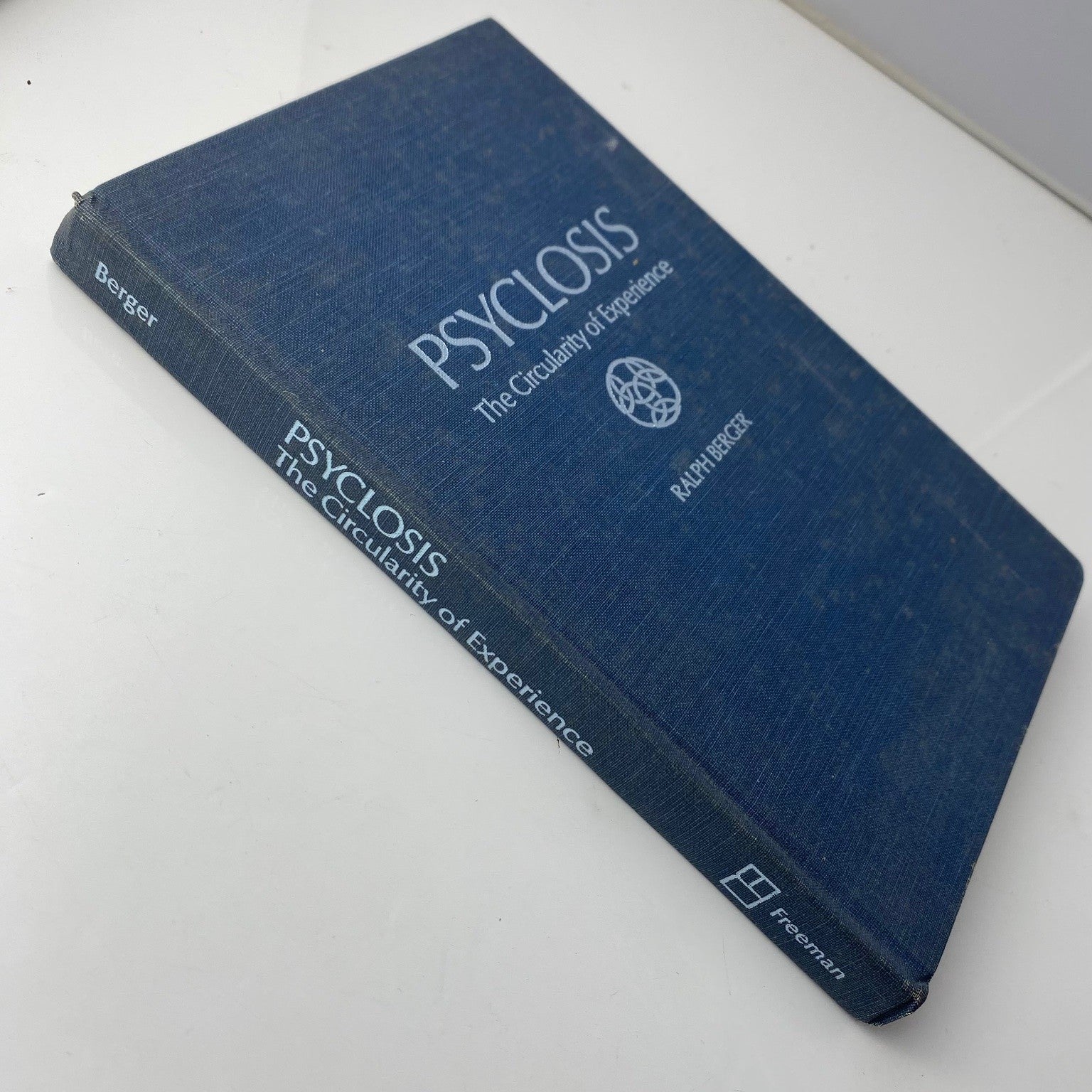 Spiritual Psyclosis The Circularity of Experience Ralph Berger 1977 First Ed