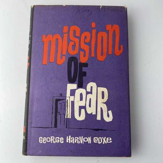 E1-48 Hardcover book MISSION OF FEAR George Harmon Coxe ALFRED A. KNOPF 1962