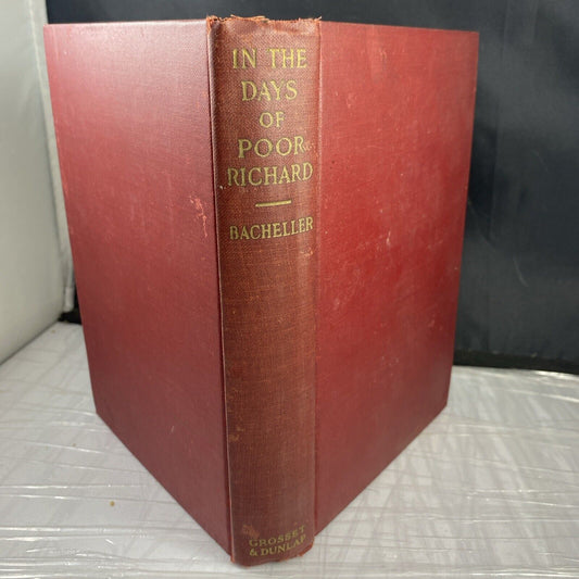In The Days of Poor Richard Irving Bacheller Copyright 1920s Red Cover Unmarked