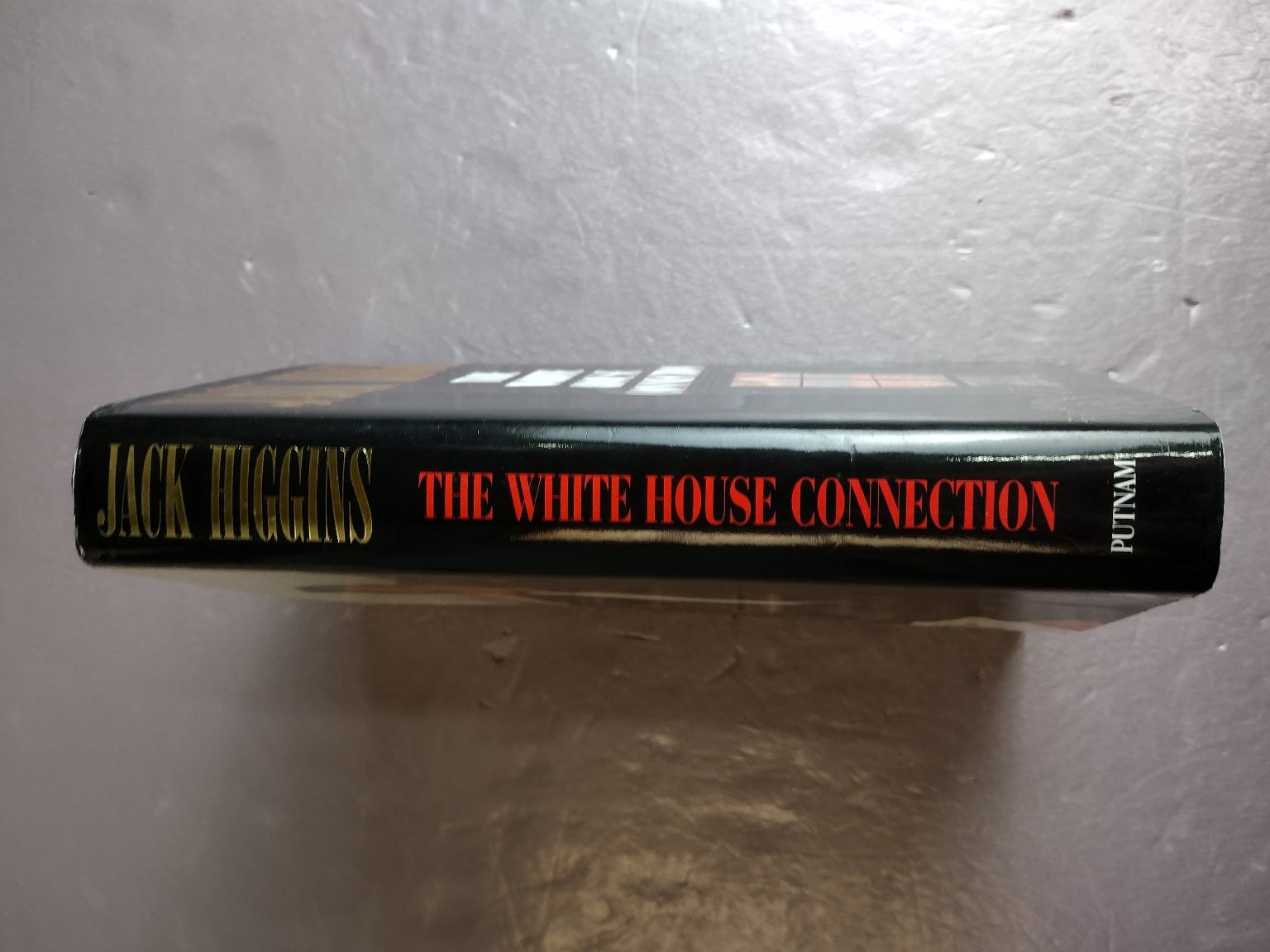 The White House Connection Jack Higgins 1996 First Edition Putnam Thriller