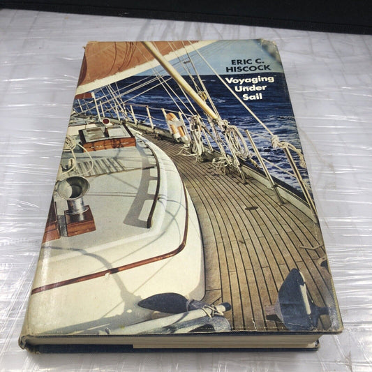 VOYAGING UNDER SAIL * ERIC C. HISCOCK HC/DJ/2nd '72 Oxford University GORGEOUS!