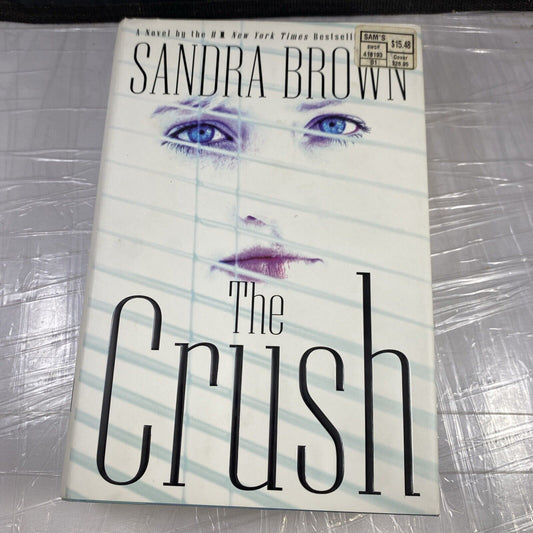 SANDRA BROWN, The Crush, Hardcover, Dust Jacket, 2002 First Print