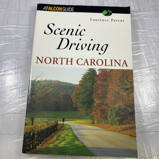 SCENIC DRIVING NORTH CAROLINA (SCENIC DRIVING SERIES) By Laurence Parent *VG+*