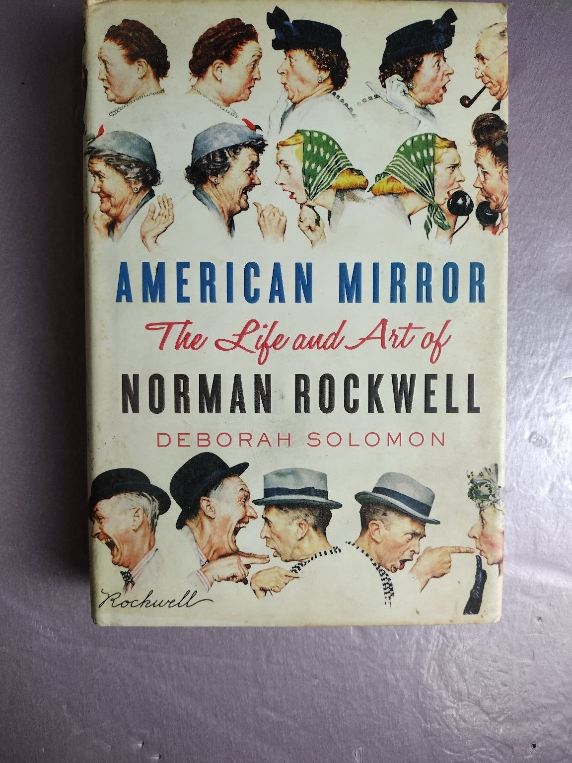 American Mirror Life & Art Norman Rockwell Deborah Solomon 2013 Biography FSG