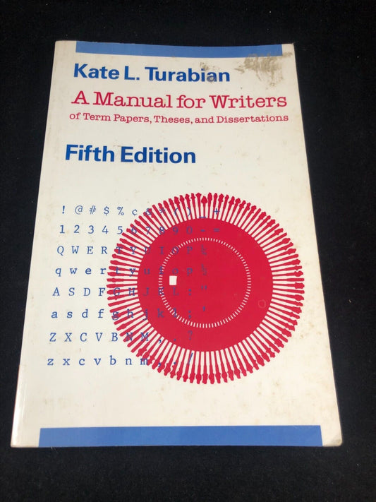 A Manual for Writers of Term Papers, Theses, and Dissertations, Fifth Edition