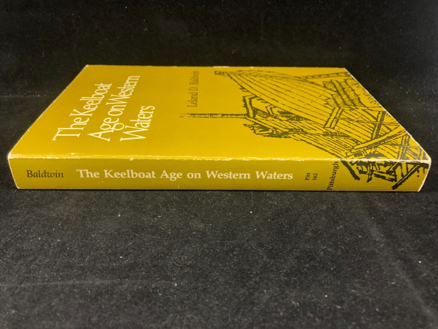 The Keelboat Age on Western Waters by Leland D Baldwin: Used PPBK Reprint