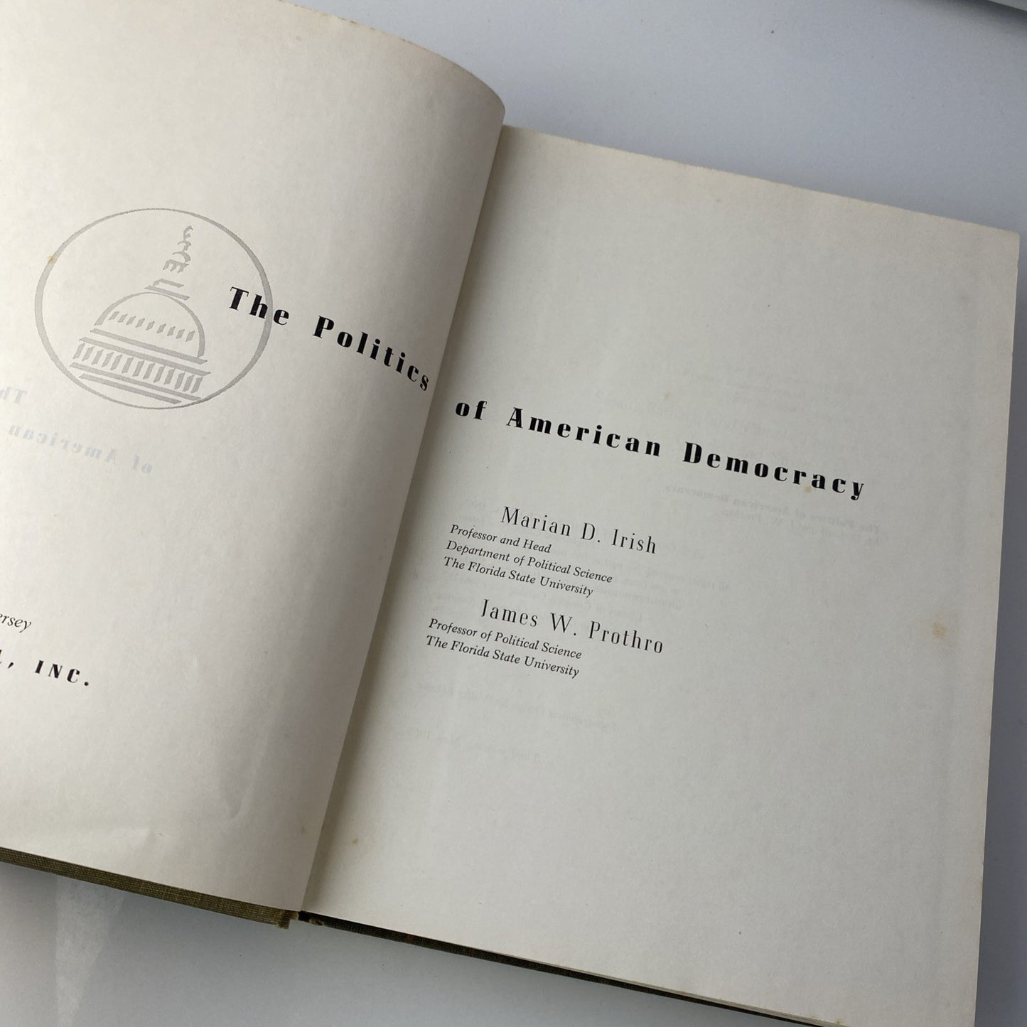 The Politics of American Democracy MARIAN Irish. JAMES W, PROTHRO 1959 Hardcover