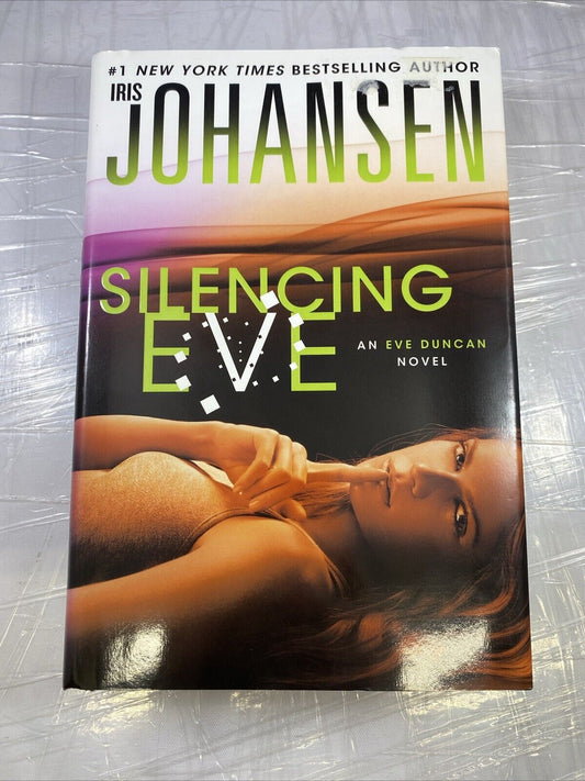 Silencing Eve by Iris Johansen (2013, Hardcover) VERY GOOD UNMARKED 1st Print!!!