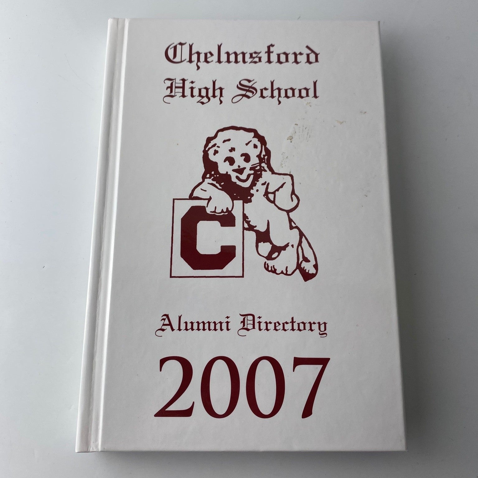 Chelmsford High School Alumni Directory 2007 Yearbook Hardcover