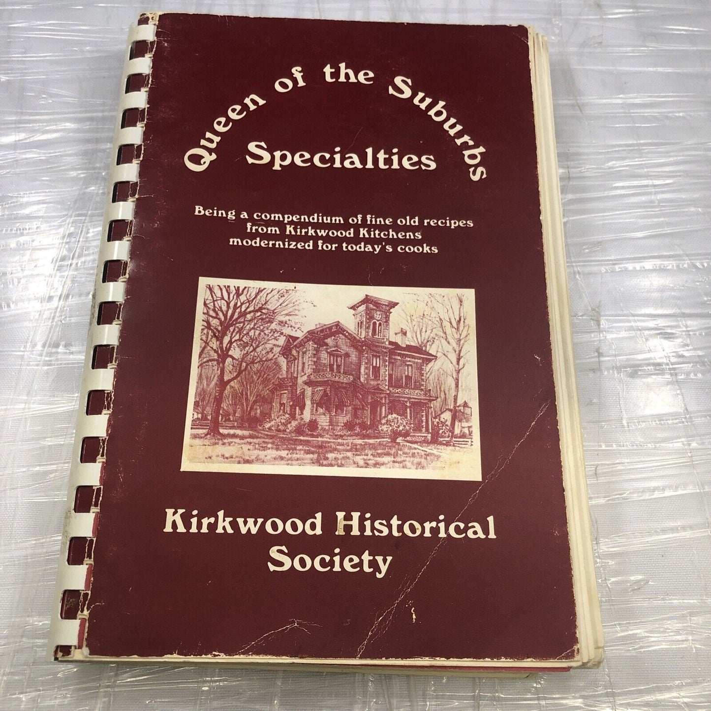 Kirkwood Missouri Historical Society Cookbook "Queen Of The Suburbs Specialties"