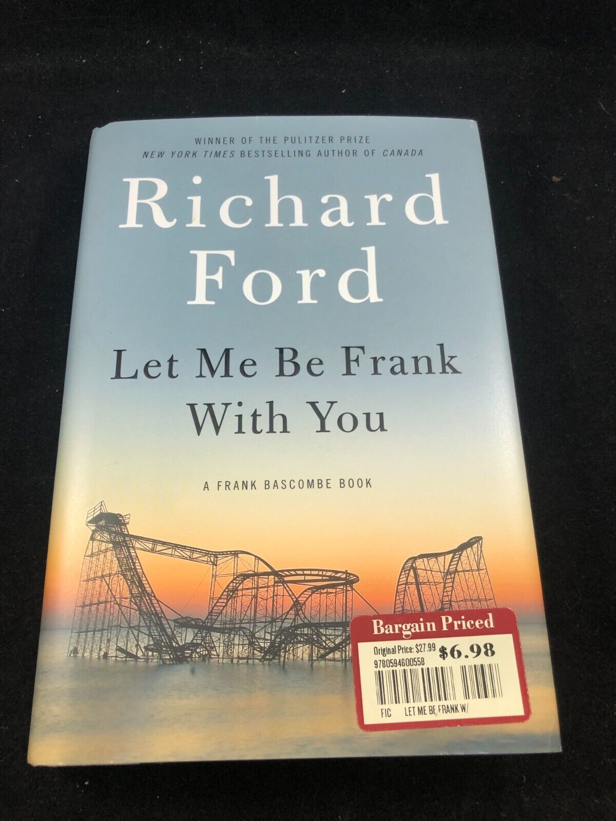 Richard Ford - LET ME BE FRANK WITH YOU - 1st edition HC DC