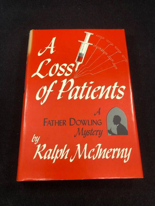 A Loss of Patients by McInerny, Ralph - Book Club Edition HC w/ DJ 1982