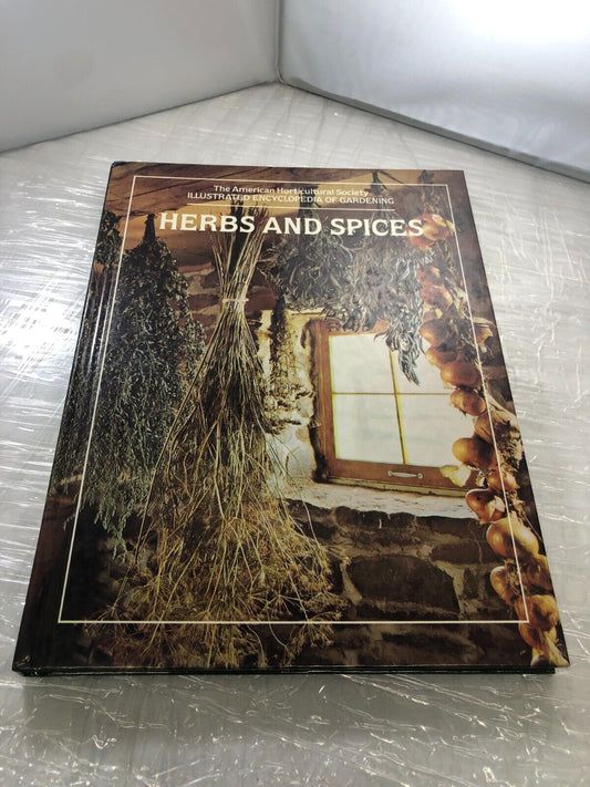 Gardening Herbs and Spices (The American Horticultural Society ILLUSTRATED