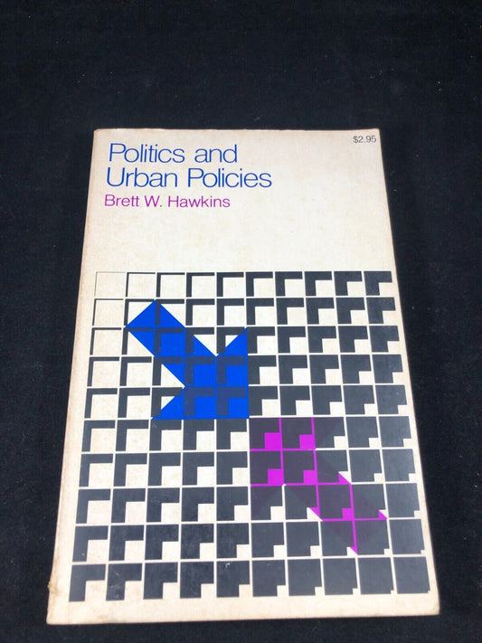 Politics and Urban Policies by Brett W. Hawkins Paperback First Edition