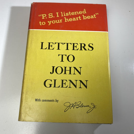 Letters To John Glenn World Book 1964 P. S. I Listened To Your Heartbeat 