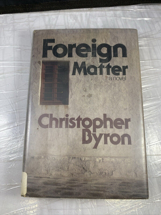 Rare 80s Mystery Thriller Novel Foreign Matter Christopher Byron 1st Print Ex Li