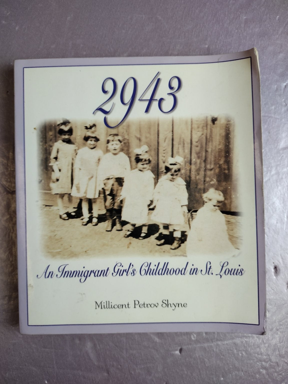 2943 An Immigrant Girl's Childhood in St. Louis Shyne 2003 Memoir Six Sisters
