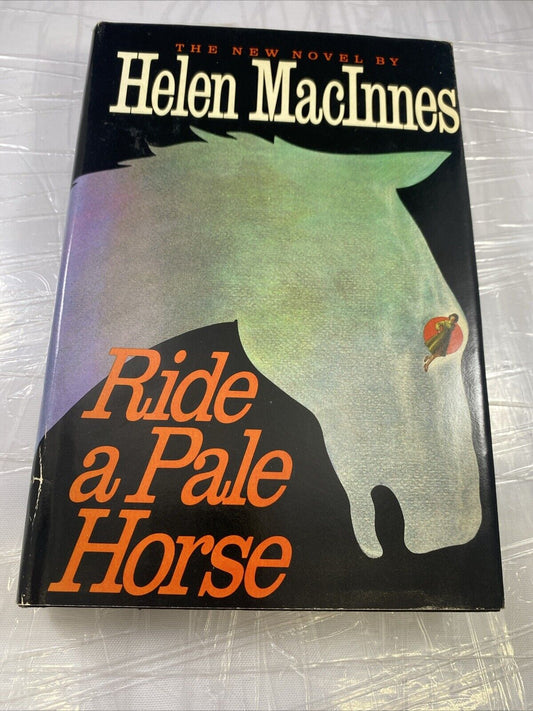Ride a Pale Horse - Hardcover By MacInnes, Helen - VERY GOOD VINTAGE