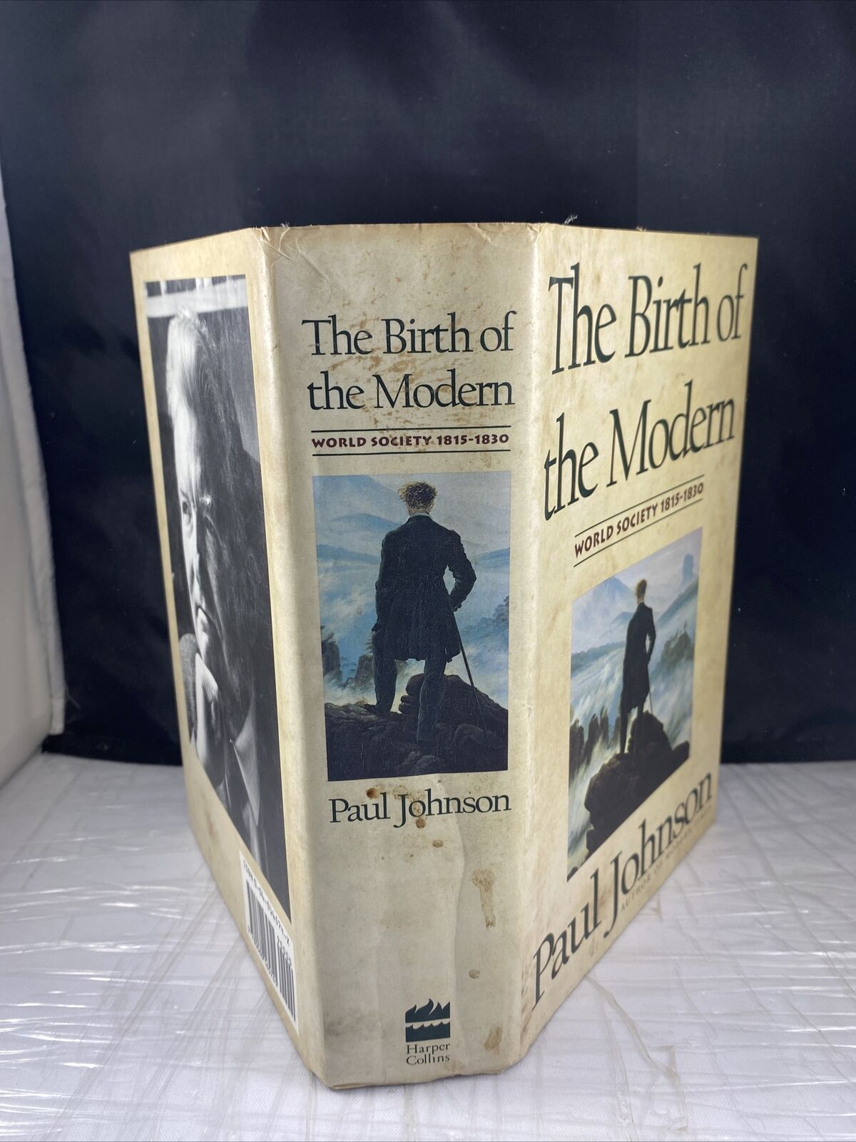 The Birth of the Modern: World Society, 1815-1830 by Paul Johnson First Print