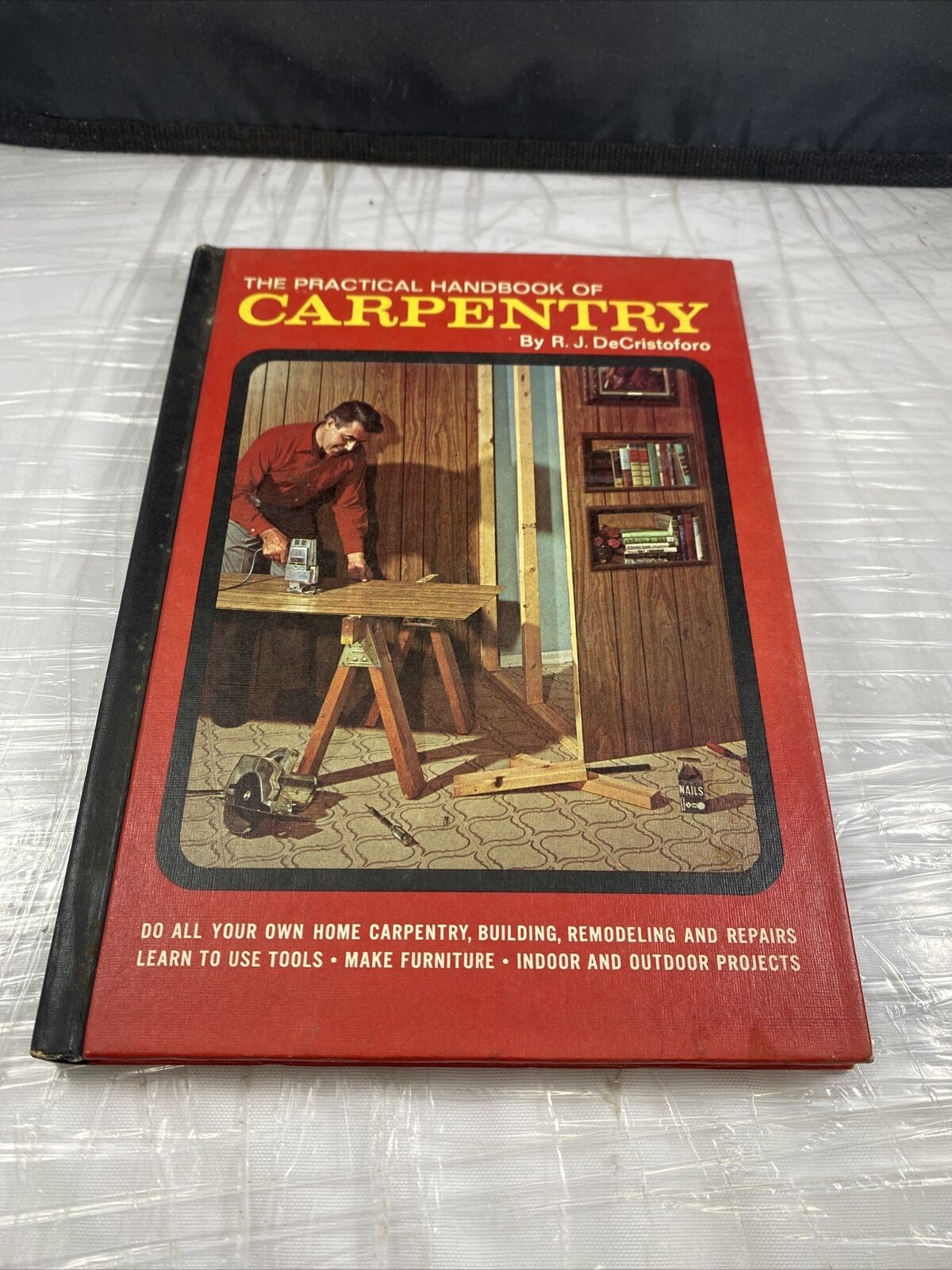 The Practical Handbook of Carpentry by R. J. DeCristoforo 1969 Vintage 60s Howto