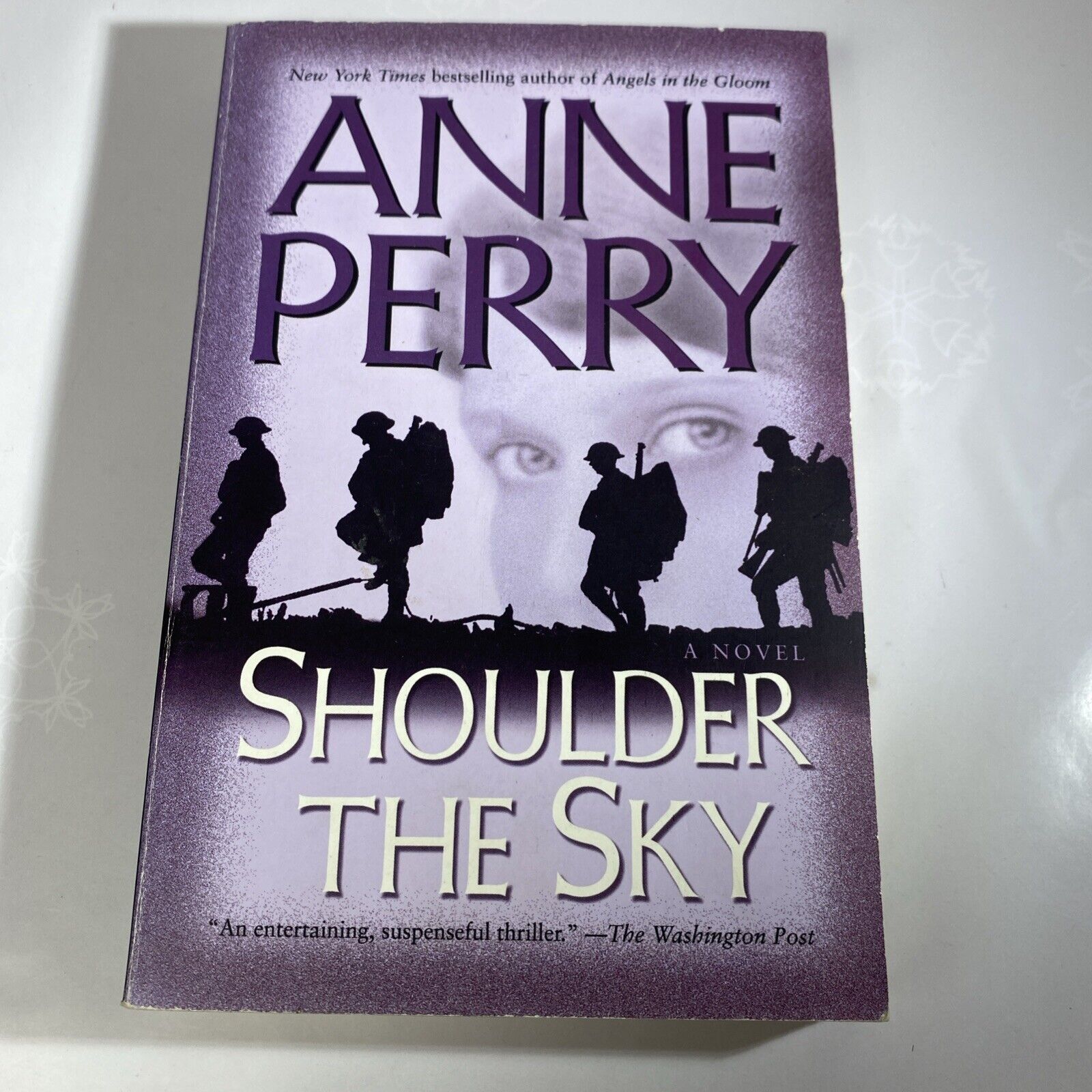 Shoulder the Sky: A Novel (World War I) - Paperback By Perry, Anne - GOOD