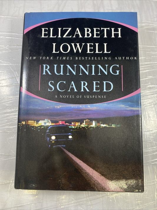 Running Scared - Hardcover By Lowell, Elizabeth - VERY GOOD NO MARKS
