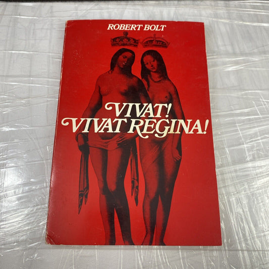 Robert Bolt VIVAT! VIVAT REGINA! Vintage 70s French Playwright Play Script Book