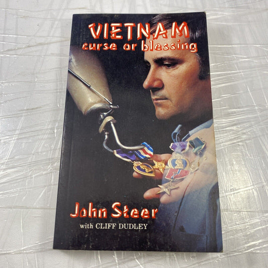 Vietnam curse or blessing / John Steer w/Cliff Dudley Rare War Memoir History PB